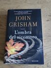 John Grisham - L ombra del sicomoro - Mondadori 2013 prima edizione