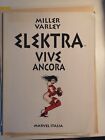 ELEKTRA SAGA n.1-2 + ELEKTRA VIVE ANCORA di FRANK MILLER MARVEL ITALIA