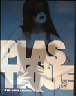 PLASTIQUE #1 Spring2007 EXPLOSIVE FASHION Andi Muise DAYSY LOWE Amanda Lepore EX
