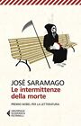 Libri JosÃ© Saramago - Le Intermittenze Della Morte. Ediz. Speciale