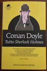 Conan Doyle - tutto Sherlock Holmes - Newton Compton Mammut 2021  FF/8