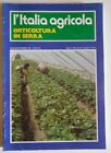 L Italia agricola in serra trimestrale di tecnica scienza agraria anno 1987