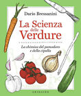 DARIO BRESSANINI - La scienza delle verdure