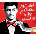All I Want For Christmas Is You - Instrumental Jazz (Cd)