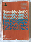 Fisica moderna Volume A - AA. VV. Ed. Cremonese - 1979 - Scolastico