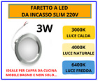 Faretto Led a Incasso Cappa Mensole Specchio 220v 3w Luce Naturale Fredda Calda