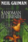 Magic Press - Vertigo SANDMAN volume 9 LE EUMENIDI. Di Neil Gaiman