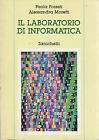 Il Laboratorio Di Informatica Foresti e  Moretti 1993 Zanichelli libro manuale