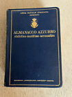 ALMANACCO AZZURRO LEGA NAVALE ITALIANA 1933-1934 - XI - XII Vol.