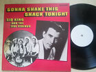 SID KING AND THE FIVE STRINGS Gonna Shake This Shak Tonight *VINYL LP*TEST PRESS