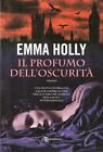 Emma Holly - IL PROFUMO DELL OSCURITA  - Horror erotico
