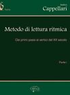 CAPPELLARI ANDREA - METODO DI LETTURA RITMICA - parte I