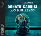 Libri Donato Carrisi - La Casa Delle Voci Letto Da Alberto Angrisano. Audiolibro