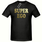 Gold Slogan Super Ego t shirt ,Mens t shirt, Funny Novelty Fathers Day t shirt