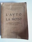 L Auto e La Moto-Automobile Club di Pola-S.I.A.G.ed.-1931 4°ed  Raro