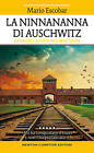 La ninnananna di Auschwitz - Escobar Mario
