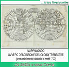 carta geografica antica MAPPAMONDO DESCRIZIONE DEL GLOBO TERRESTRE mappa  700