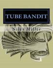 Tube Bandit: how to make Youtube videos very Quickly For Cash by Niles Miller (E