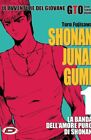 SHONAN JUNAI GUMI 1 - LA BANDA DELL""’AMORE PURO DI SHONAN - NUOVO