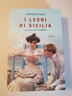 Libro I LEONI DI SICILIA La Saga dei Florio Stefania Auci Ed. Nord 2019