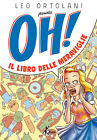 Fumetto-Bao Publishing-Oh! Il Libro delle Meraviglie-Leo Ortolani-Nuovo!!!