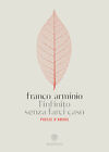 Libri Franco Arminio - L  Infinito Senza Farci Caso. Poesie D amore