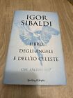 Libro - Igor Sibaldi - Libro Degli Angeli E Dell’io Celeste - AUTOGRAFATO