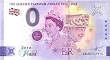 0 Euro Schein Banconota da 0 Sterline Gran Bretagna 2022 Queen Elizabeth II · The Queen s Platinum Jubilee · Souvenir Zero €
