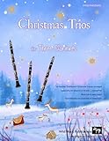 Christmas Trios for Three Clarinets: 24 Traditional Christmas Carols arranged especially for three clarinet players of Grades 3 - 5 standard. Most in easy keys. With one part entirely below the break.