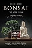 Bonsai for Beginners: Your Comprehensive Step-by-Step Guide to Growing, Caring, and Shaping Bonsai Trees, including Yamadori, with Secret Techniques. ... by Creating Your Miniature Tree Haven.