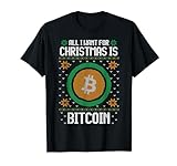 All I Want For Christmas Is Bitcoin BTC - Per uomo e donna Maglietta