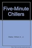 Five-Minute Chillers