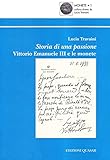 Storia di una passione: Vittorio Emanuele III e le monete