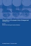 Geopolitics of European Union Enlargement: The Fortress Empire (Transnationalism)