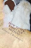 How to Sew Rabbit Fur Mittens: Volume 3
