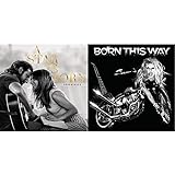 A Star Is Born (Colonna Sonora) & Born This Way
