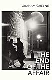 The End Of The Affair [Lingua inglese]: Graham Greene
