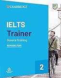 IELTS trainer 2 General training. Six practice tests with answers. Per le Scuole superiori (Vol. 2)