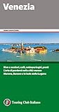 Touring Club | Guida della Città di Venezia, Curiosità, Aneddoti e Storie, da Piazza San Marco alle Isole della Laguna, 13x22 cm | Edizione 2022