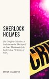 SHERLOCK HOLMES: The Complete Collection (Including all 9 books in Sherlock Holmes series) (English Edition)