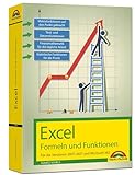Excel Formeln und Funktionen für 2021 und 365, 2019, 2016, 2013, 2010 und 2007: - neueste Version. Topseller Vorauflage: Für die Versionen 2007 bis 2021