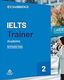 IELTS trainer. Academic. Six practice tests with answers. Per le Scuole superiori (Vol. 2)