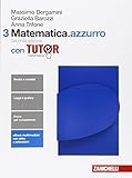 Matematica.azzurro. Con tutor. Per le Scuole superiori. Con e-book. Con espansione online (Vol. 3)