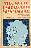 Vita, morte e miracoli di miss Marple: La morte nel viaggio-Addio, Miss Marple
