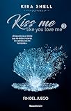 Fin del juego (Kiss me like you love me 3)