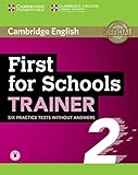 First for Schools Trainer 2 6 Practice Tests without Answers with Audio [Lingua inglese]