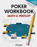 Poker Workbook: Math & Preflop: Learn & Practice +EV Skills Between Sessions