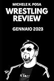 Wrestling Review: gennaio 2023