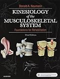 Kinesiology of the Musculoskeletal System, Foundations for Rehabilitation, 3rd Edition