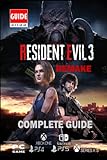 Resident Evil 3 Remake - 2022 Complete Guide:Walkthrough, Tips & Tricks to Get Through the Apocalypse